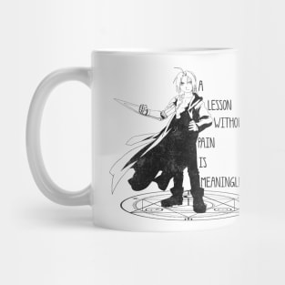 Lessons without pain are meaningless Mug